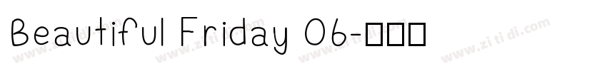 Beautiful Friday 06字体转换